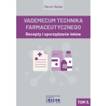 Vademecum Technika Farmaceutycznego. Tom 3